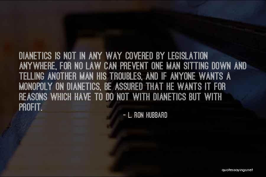 A Man Is No One Quotes By L. Ron Hubbard A Man Is No One Quotes By L. Ron Hubbard