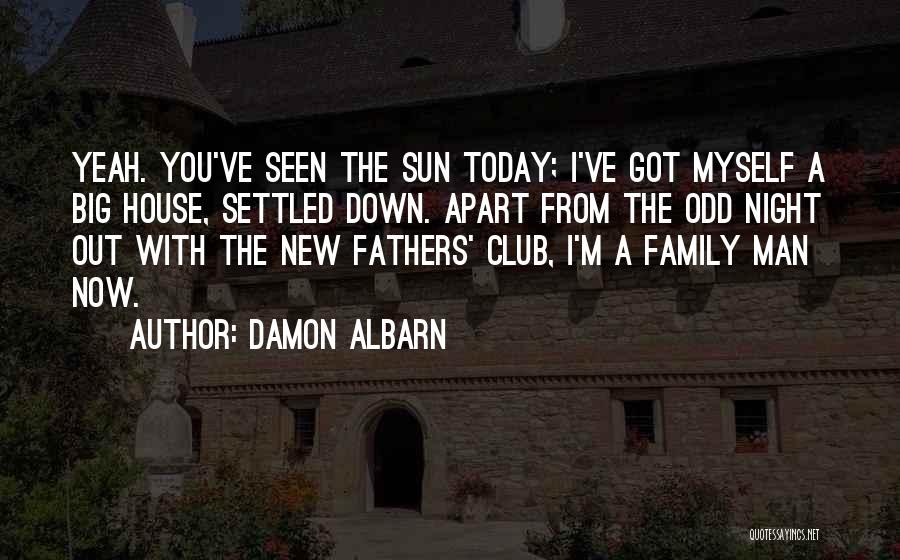 A Man Is Nothing Without His Family Quotes By Damon Albarn