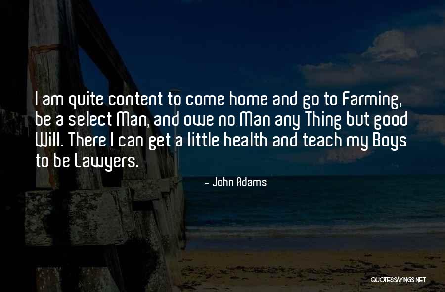 A Man Is Nothing Without His Family Quotes By John Adams A Man Is Nothing Without His Family Quotes By John Adams