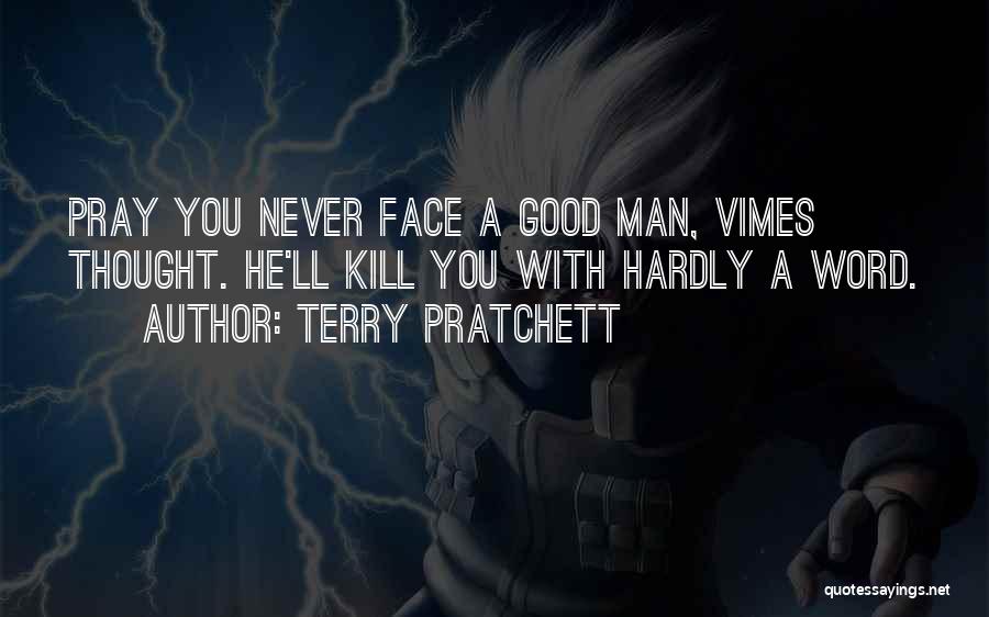 A Man Is Only As Good As His Word Quotes By Terry Pratchett