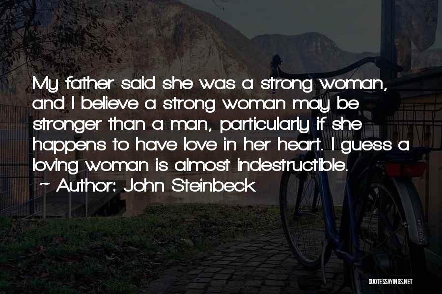 A Man Loving A Strong Woman Quotes By John Steinbeck