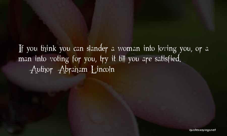 A Man Loving A Woman Quotes By Abraham Lincoln