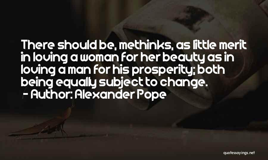 A Man Loving A Woman Quotes By Alexander Pope