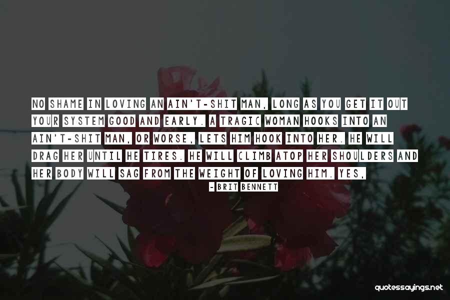 A Man Loving A Woman Quotes By Brit Bennett A Man Loving A Woman Quotes By Brit Bennett