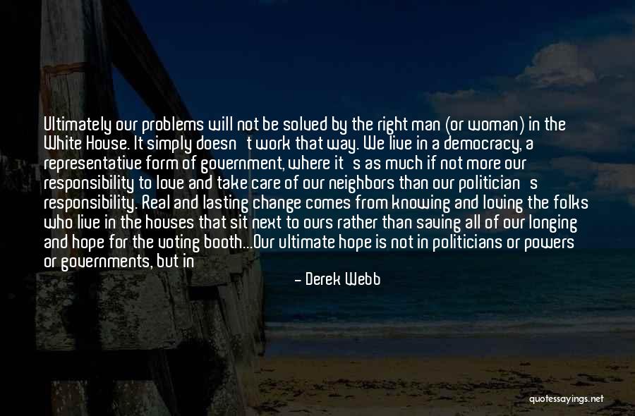 A Man Loving A Woman Quotes By Derek Webb A Man Loving A Woman Quotes By Derek Webb