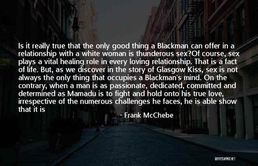 A Man Loving A Woman Quotes By Frank McChebe