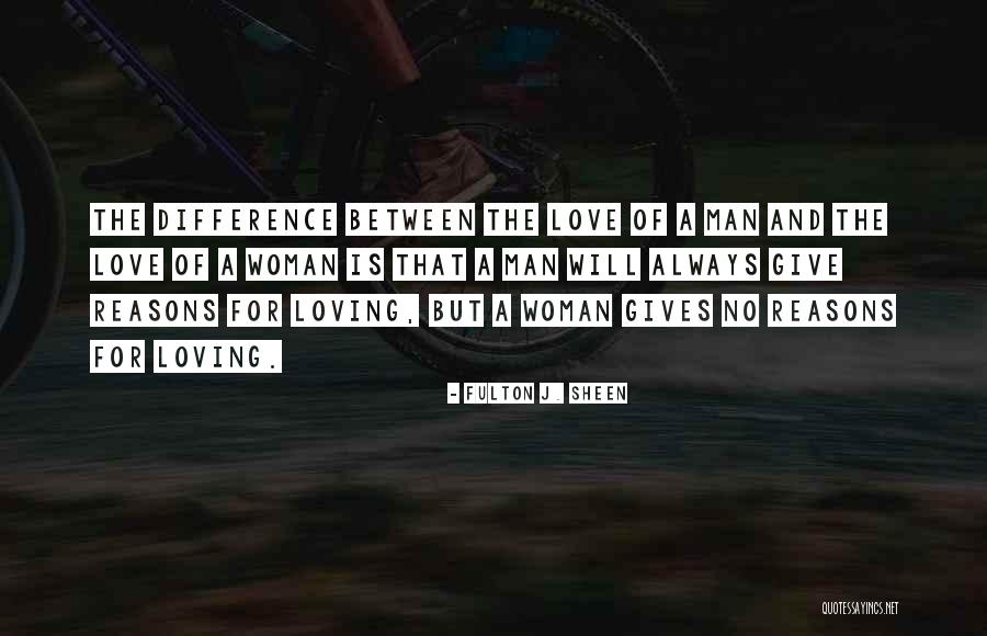 A Man Loving A Woman Quotes By Fulton J. Sheen A Man Loving A Woman Quotes By Fulton J. Sheen