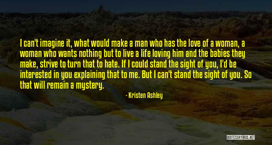 A Man Loving A Woman Quotes By Kristen Ashley