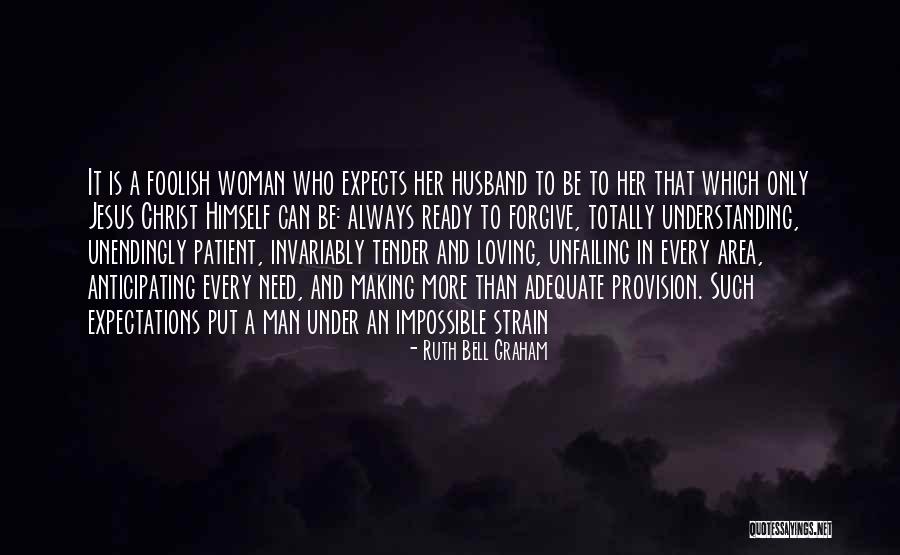 A Man Loving A Woman Quotes By Ruth Bell Graham