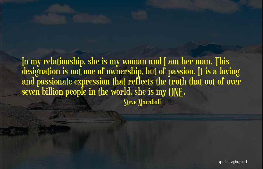 A Man Loving A Woman Quotes By Steve Maraboli