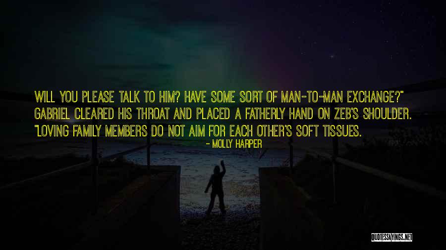 A Man Loving His Family Quotes By Molly Harper A Man Loving His Family Quotes By Molly Harper