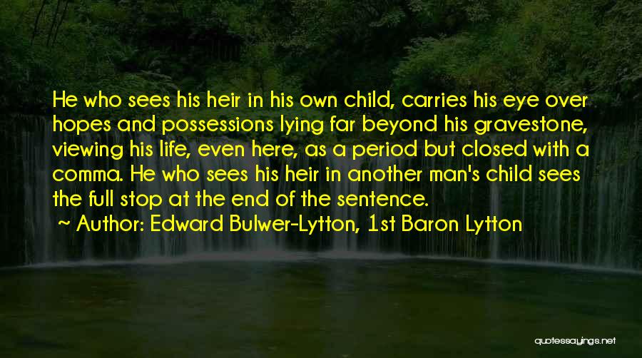 A Man Lying Quotes By Edward Bulwer-Lytton, 1st Baron Lytton