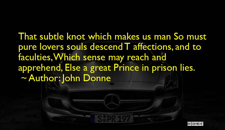 A Man Lying Quotes By John Donne