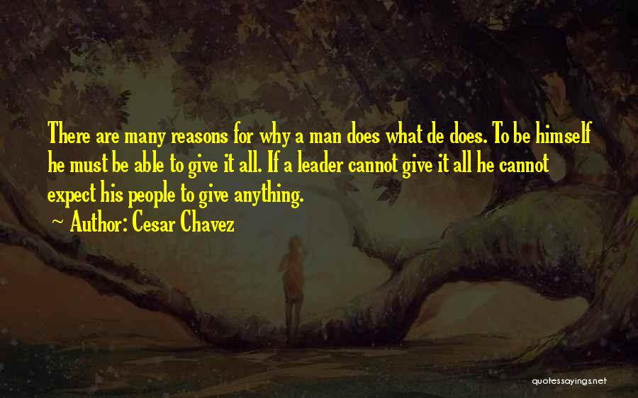 A Man Must Quotes By Cesar Chavez