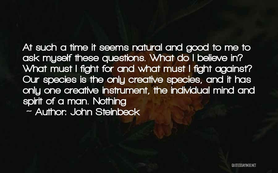 A Man Must Quotes By John Steinbeck