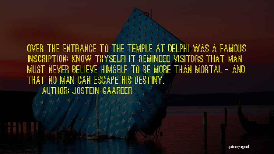 A Man Must Quotes By Jostein Gaarder