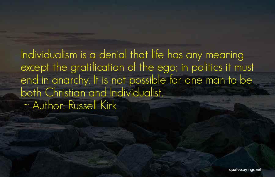 A Man Must Quotes By Russell Kirk