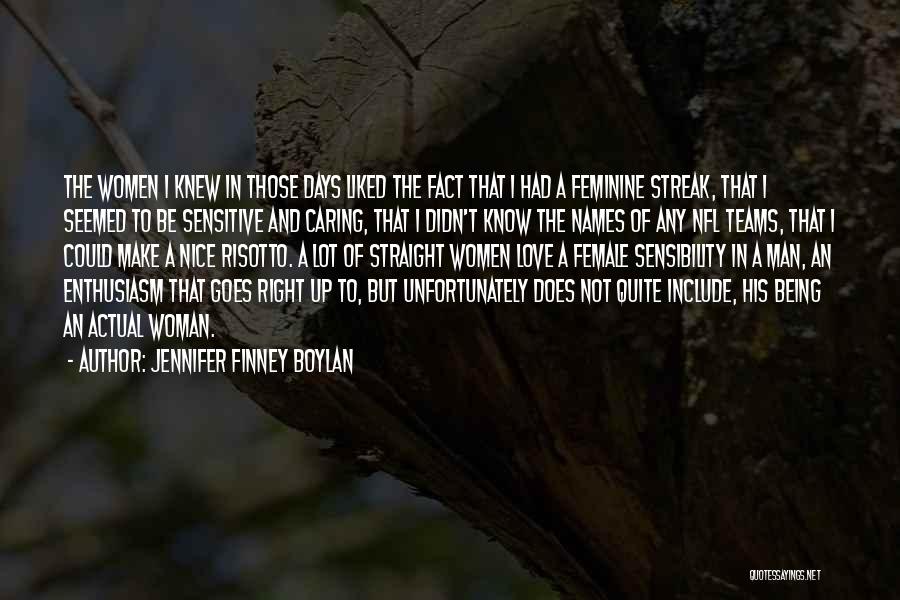 A Man Not Caring Quotes By Jennifer Finney Boylan