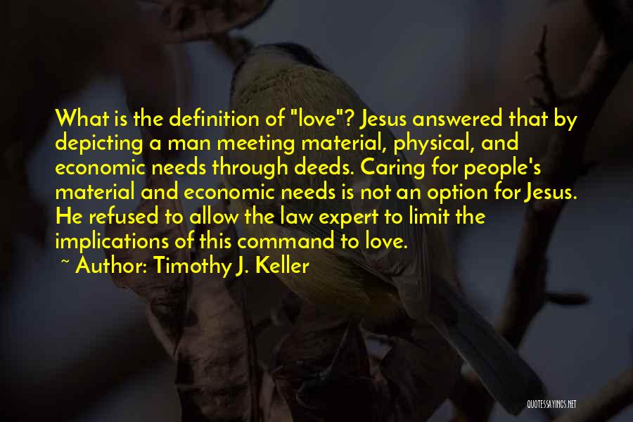 A Man Not Caring Quotes By Timothy J. Keller