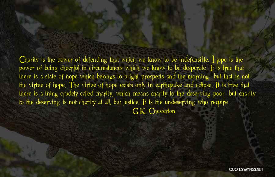 A Man Not Deserving You Quotes By G.K. Chesterton A Man Not Deserving You Quotes By G.K. Chesterton