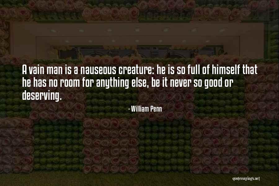 A Man Not Deserving You Quotes By William Penn A Man Not Deserving You Quotes By William Penn
