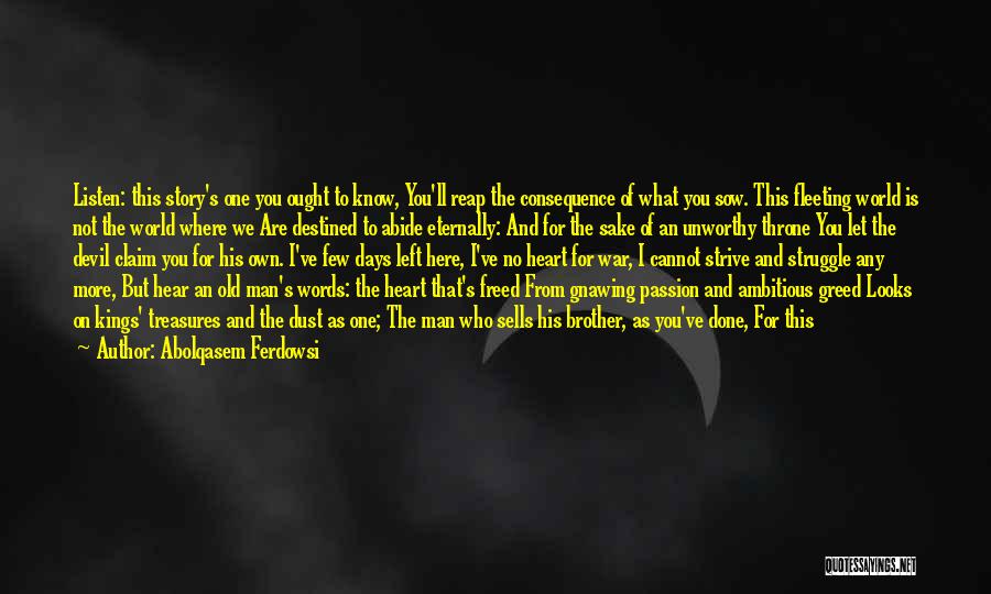 A Man Of Few Words Quotes By Abolqasem Ferdowsi