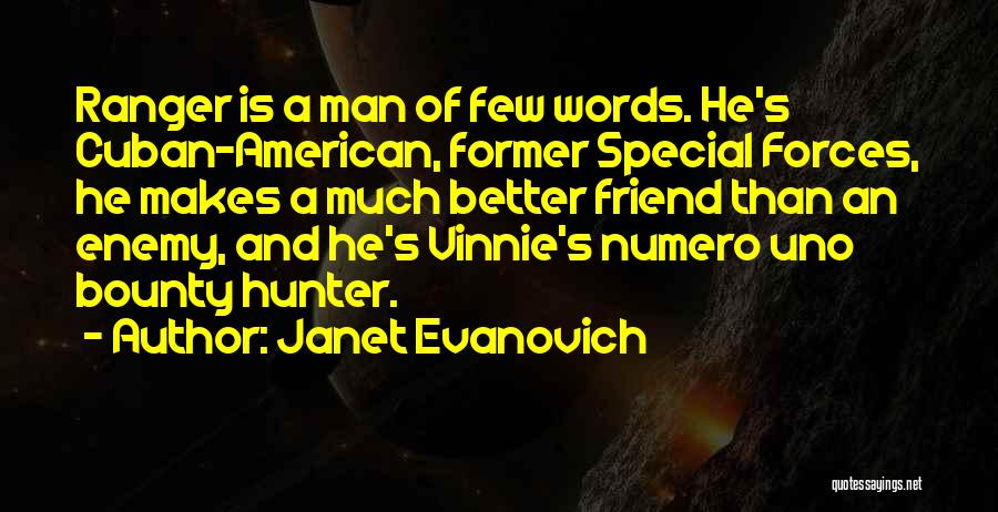 A Man Of Few Words Quotes By Janet Evanovich
