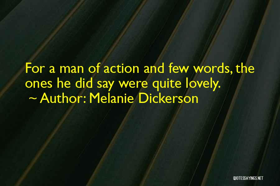 A Man Of Few Words Quotes By Melanie Dickerson