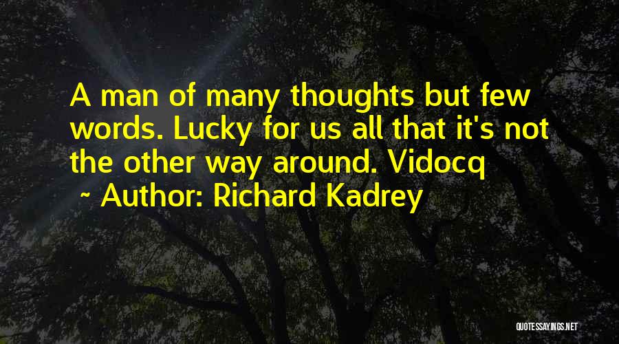 A Man Of Few Words Quotes By Richard Kadrey