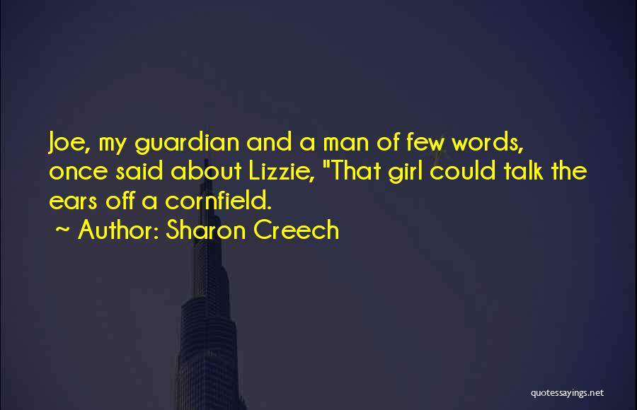 A Man Of Few Words Quotes By Sharon Creech