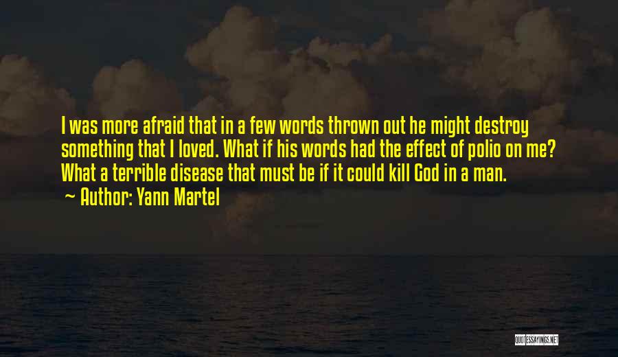 A Man Of Few Words Quotes By Yann Martel