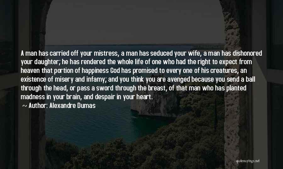 A Man Of God Quotes By Alexandre Dumas