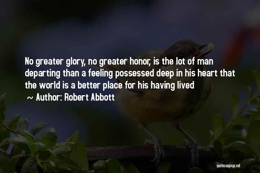 A Man Of Honor Quotes By Robert Abbott