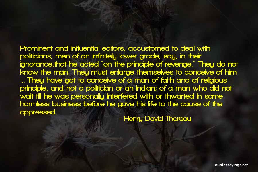 A Man Of Principle Quotes By Henry David Thoreau A Man Of Principle Quotes By Henry David Thoreau
