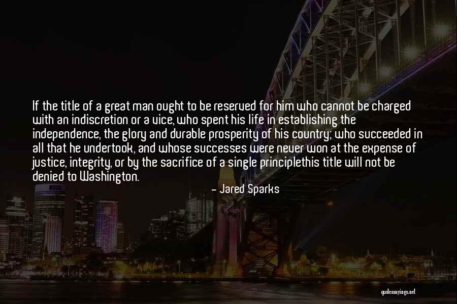 A Man Of Principle Quotes By Jared Sparks A Man Of Principle Quotes By Jared Sparks