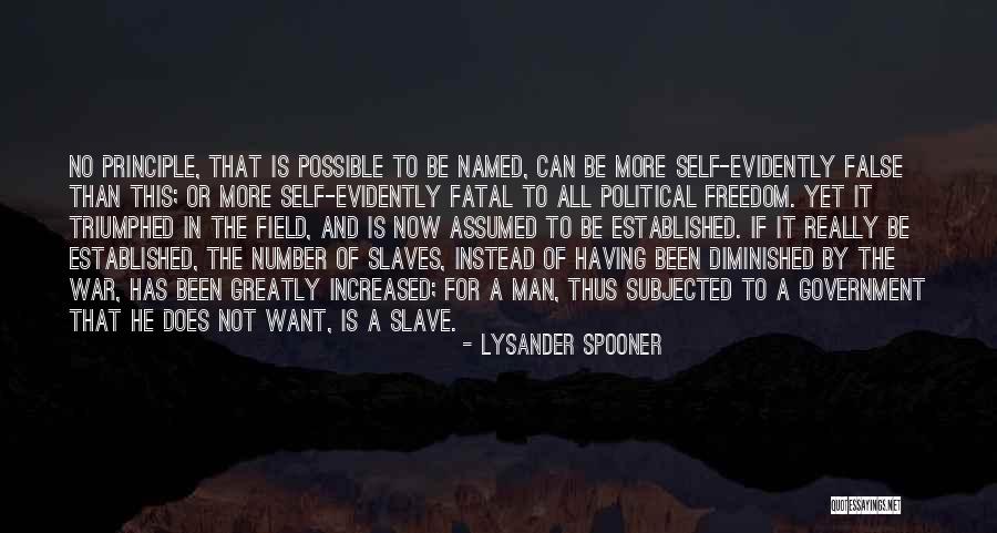 A Man Of Principle Quotes By Lysander Spooner A Man Of Principle Quotes By Lysander Spooner