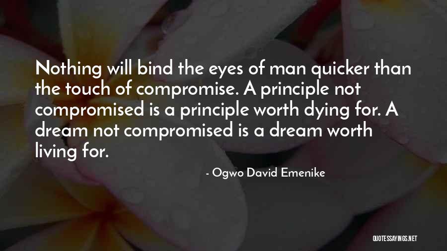 A Man Of Principle Quotes By Ogwo David Emenike A Man Of Principle Quotes By Ogwo David Emenike