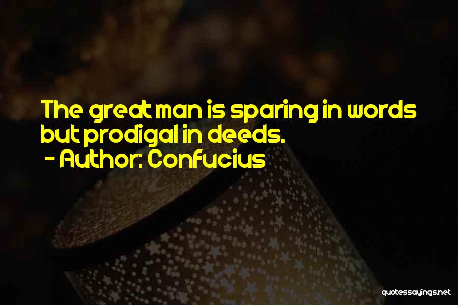 A Man Of Words And Not Of Deeds Quotes By Confucius