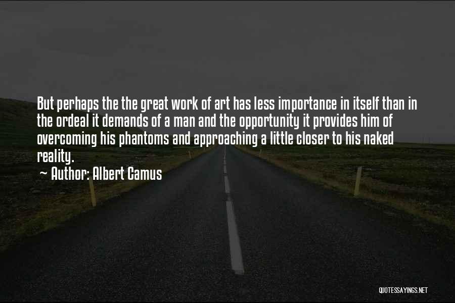 A Man Provides Quotes By Albert Camus