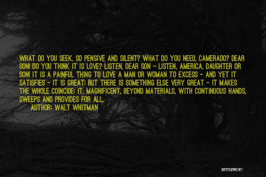 A Man Provides Quotes By Walt Whitman