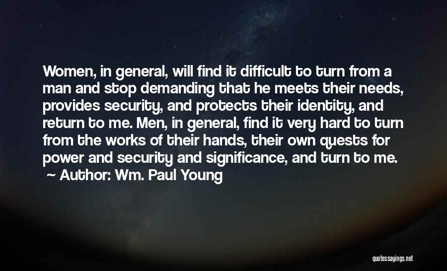 A Man Provides Quotes By Wm. Paul Young