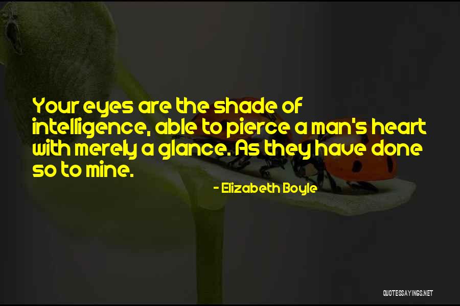 A Man S Heart Quotes By Elizabeth Boyle A Man S Heart Quotes By Elizabeth Boyle