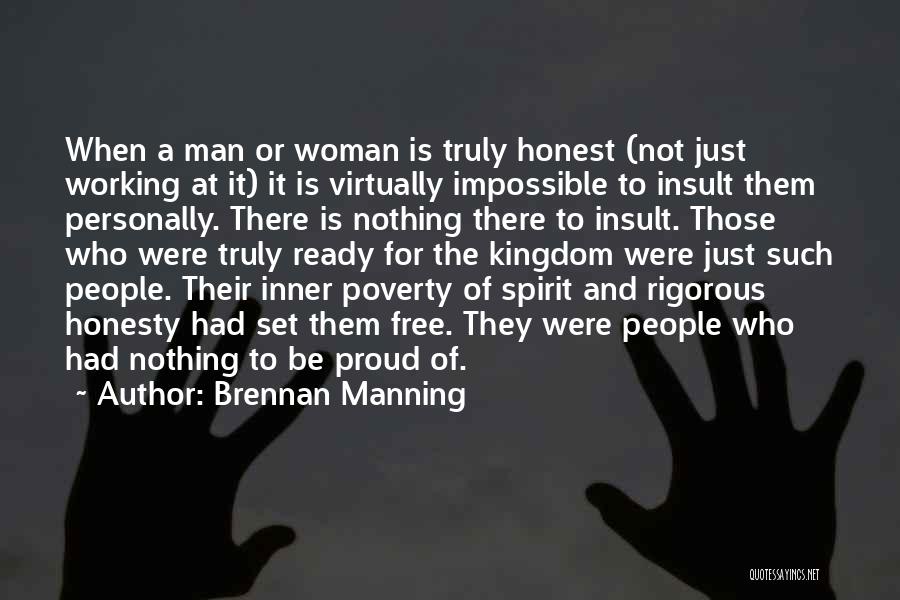 A Man Should Be Proud Of His Woman Quotes By Brennan Manning