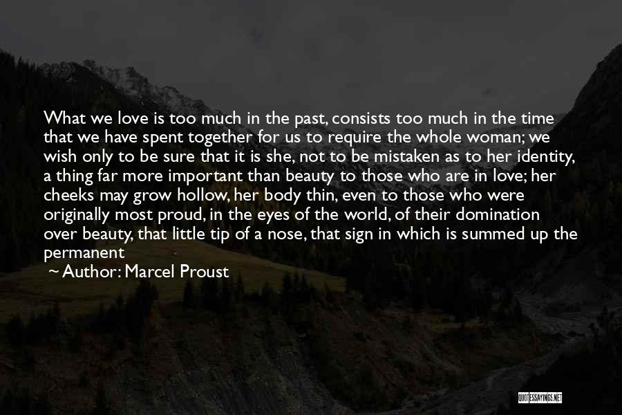 A Man Should Be Proud Of His Woman Quotes By Marcel Proust