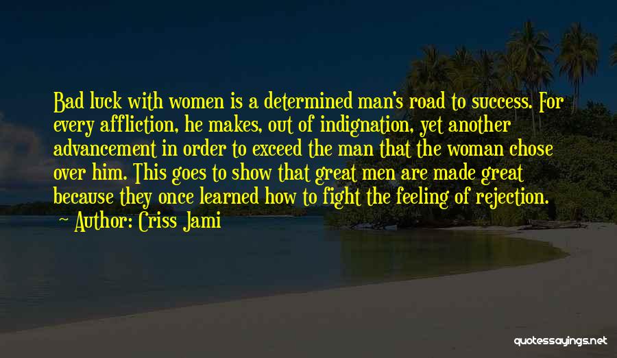 A Man Should Fight For His Woman Quotes By Criss Jami