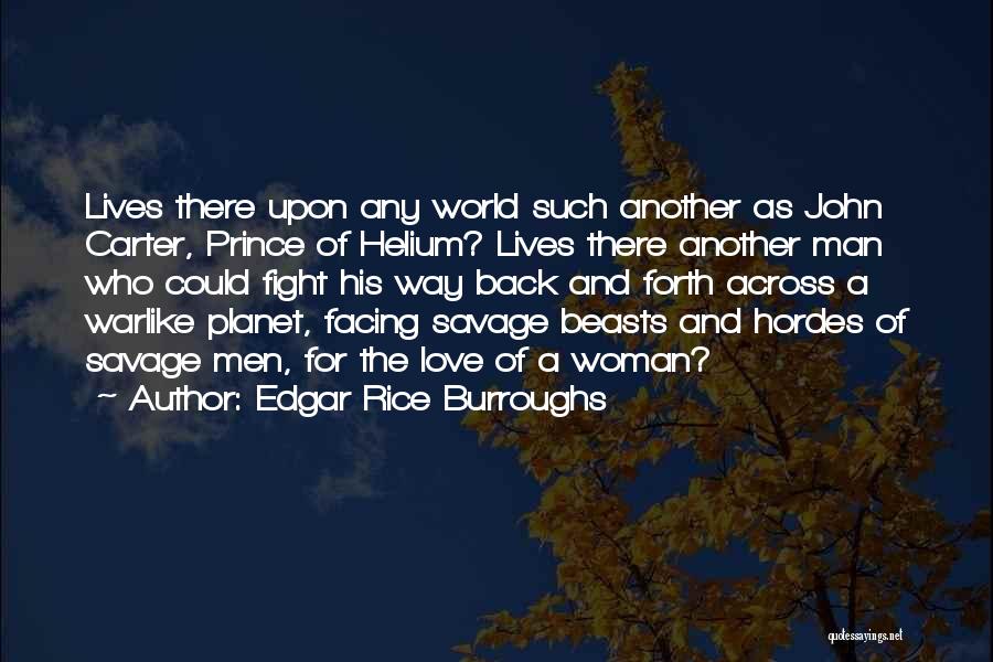 A Man Should Fight For His Woman Quotes By Edgar Rice Burroughs