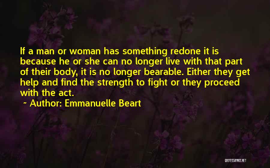 A Man Should Fight For His Woman Quotes By Emmanuelle Beart