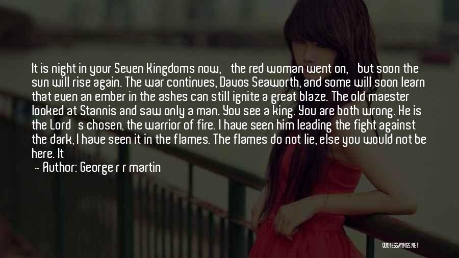 A Man Should Fight For His Woman Quotes By George R R Martin