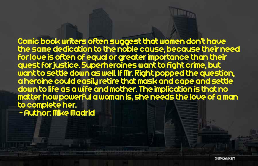 A Man Should Fight For His Woman Quotes By Mike Madrid