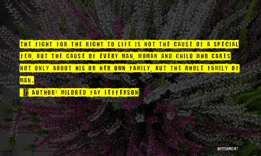 A Man Should Fight For His Woman Quotes By Mildred Fay Jefferson